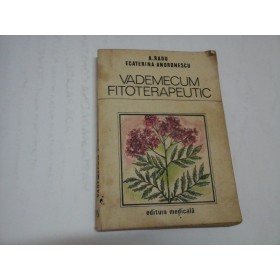     VADEMECUM  FITOTERAPEUTIC  -  A. Radu *  Ecaterina Andronescu -